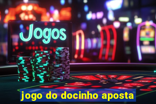 jogo do docinho aposta